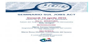 Seminario sul Jobs Act: venerdì 10 aprile alla UIL di Alessandria