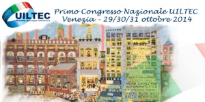Congresso nazionale UILTEC: dal 29 al 31 ottobre a Venezia