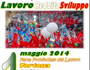 1 maggio 2014 a Tortona: partecipa con noi alla manifestazione provinciale