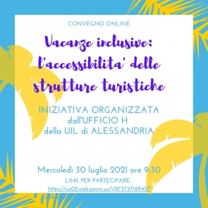 Vacanze inclusive e accessibilità delle strutture turistiche: il 30 giugno convegno online dell'Ufficio H UIL