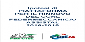 Ipotesi di piattaforma per il rinnovo del CCNL Federmeccanica/Assistal 2016 - 2018