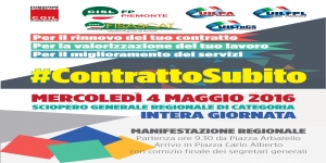 #ContrattoSubito: manifestazione unitaria regionale a Torino il 4 maggio