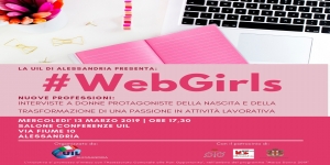 #WebGirls: quando la passione diventa professione. Incontro UIL e interviste a donne protagoniste della loro carriera