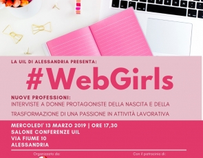 #WebGirls: quando la passione diventa professione. Incontro UIL e interviste a donne protagoniste della loro carriera